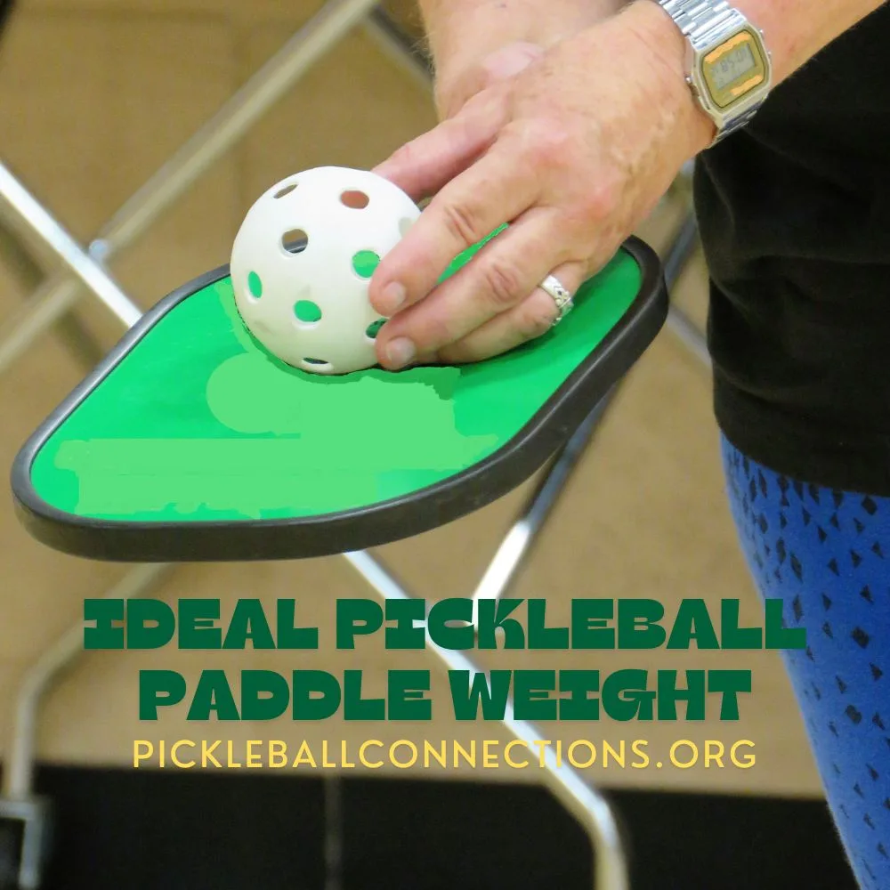 Ideal Pickleball Paddle Weight