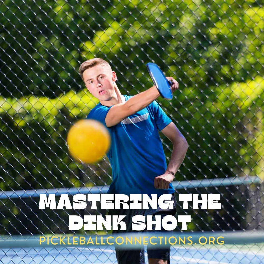 Mastering the Dink Shot in Pickleball